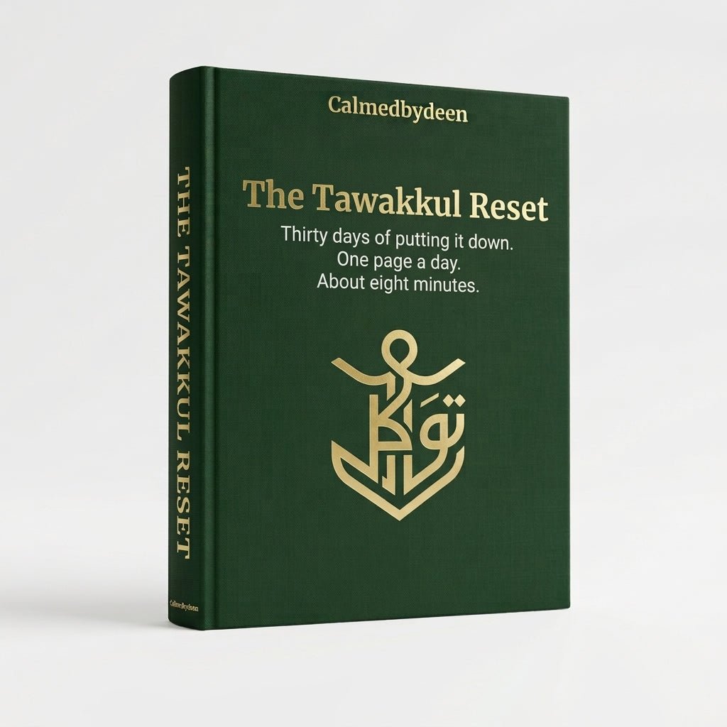 The Tawakkul Reset — 30-day system for Muslims who trust Allah and still lie awake at 2am