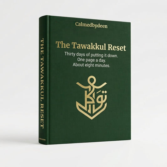 The Tawakkul Reset — 30-day system for Muslims who trust Allah and still lie awake at 2am